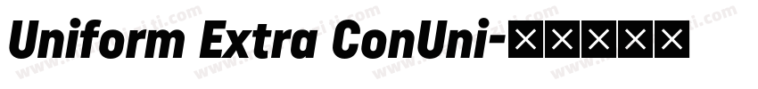 Uniform Extra ConUni字体转换